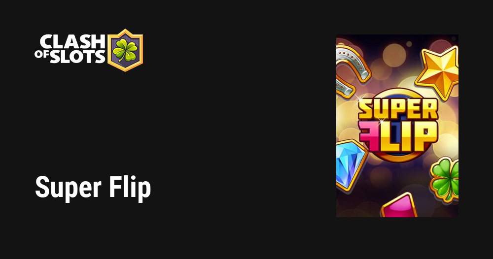 Super Flip Slot ᐈ Try Demo Slots for Free